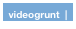 videogrunt  |